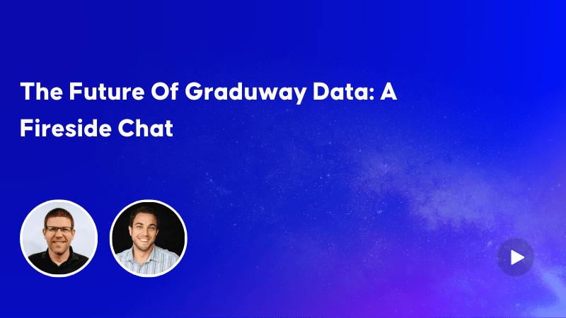 The Future Of Graduway Data: A Fireside Chat